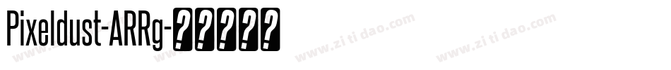 Pixeldust-ARRg字体转换