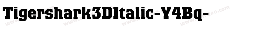 Tigershark3DItalic-Y4Bq字体转换
