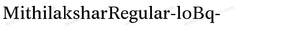 MithilaksharRegular-loBq字体转换