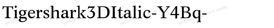 Tigershark3DItalic-Y4Bq字体转换