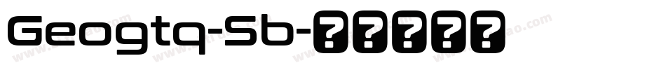 Geogtq-Sb字体转换