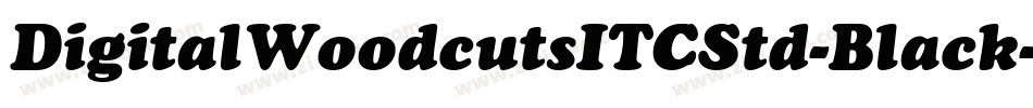 DigitalWoodcutsITCStd-Black字体转换