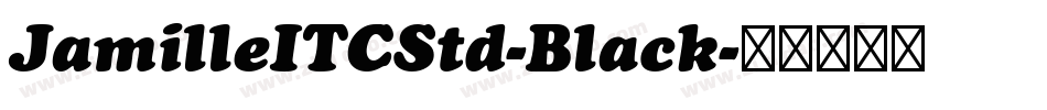 JamilleITCStd-Black字体转换