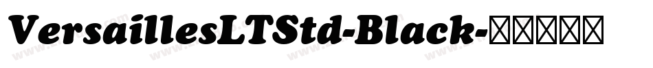 VersaillesLTStd-Black字体转换