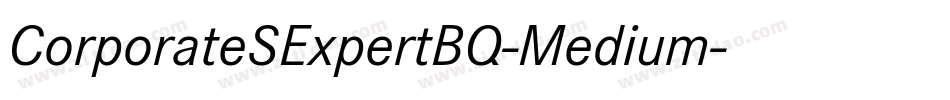 CorporateSExpertBQ-Medium字体转换