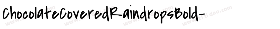 ChocolateCoveredRaindropsBold-WZMV字体转换