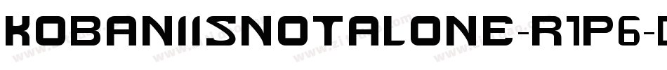 KobaniIsNotAlone-R1p6字体转换