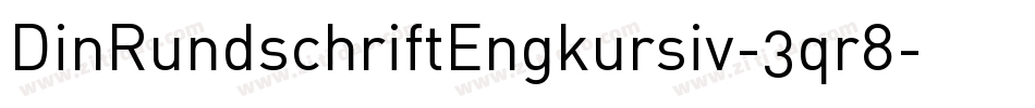 DinRundschriftEngkursiv-3qr8字体转换