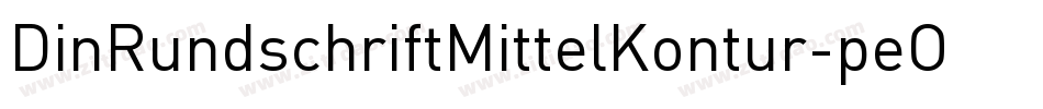 DinRundschriftMittelKontur-peOO字体转换