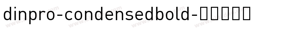 dinpro-condensedbold字体转换