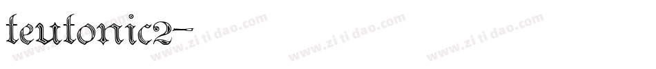 teutonic2字体转换