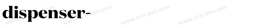 dispenser字体转换