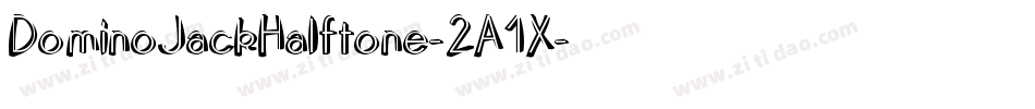 DominoJackHalftone-2A1X字体转换