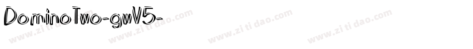 DominoTwo-gwV5字体转换