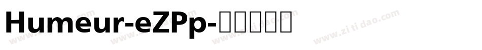 Humeur-eZPp字体转换