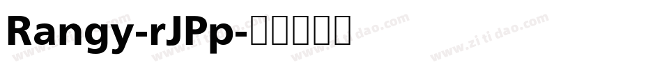 Rangy-rJPp字体转换