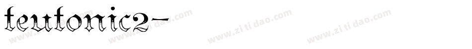 teutonic2字体转换