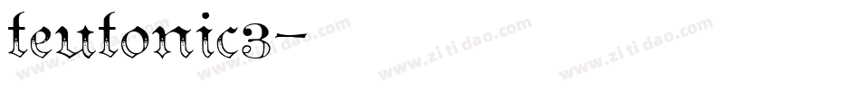 teutonic3字体转换