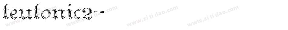 teutonic2字体转换