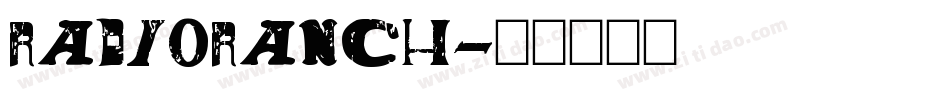 RadioRanch字体转换
