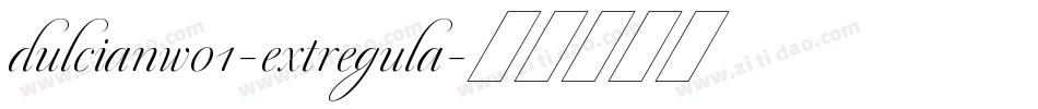 dulcianw01-extregula字体转换