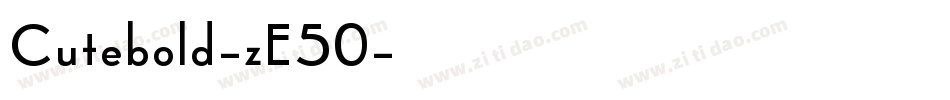 Cutebold-zE50字体转换
