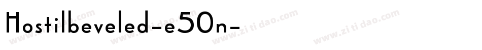 Hostilbeveled-e50n字体转换