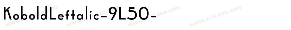 KoboldLeftalic-9L50字体转换