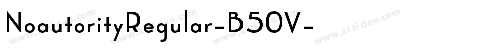 NoautorityRegular-B50V字体转换