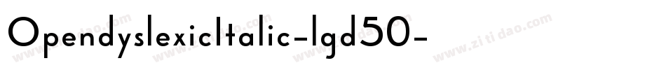OpendyslexicItalic-lgd50字体转换