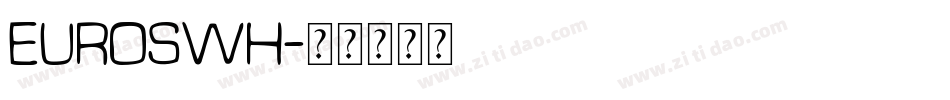 EUROSWH字体转换