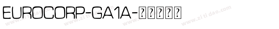 Eurocorp-Ga1A字体转换