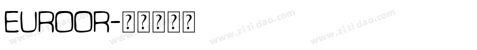 Euroor字体转换