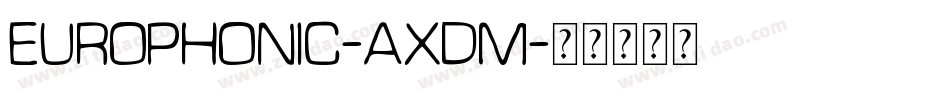 Europhonic-AXdM字体转换