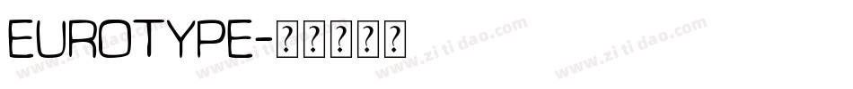 Eurotype字体转换