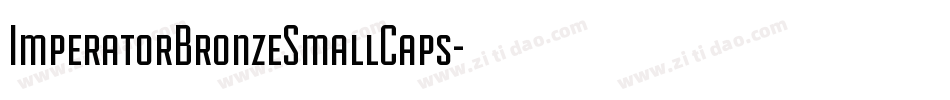 ImperatorBronzeSmallCaps字体转换