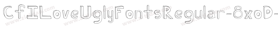 CfILoveUglyFontsRegular-8xoD字体转换