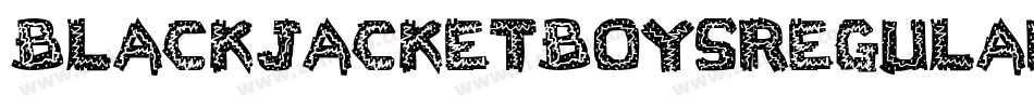 BlackJacketBoysRegular-O256字体转换