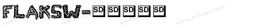 flakSW字体转换