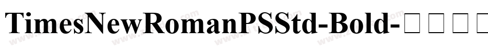 TimesNewRomanPSStd-Bold字体转换