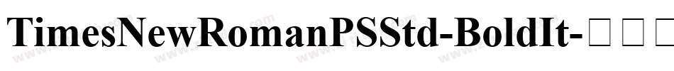 TimesNewRomanPSStd-BoldIt字体转换