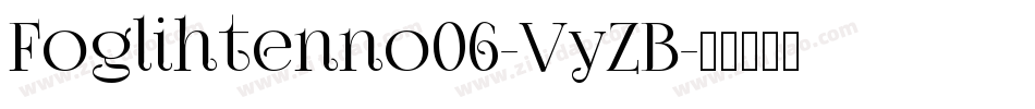 Foglihtenno06-VyZB字体转换