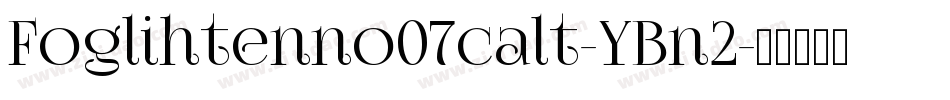 Foglihtenno07calt-YBn2字体转换