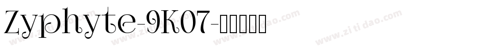 Zyphyte-9K07字体转换