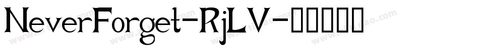 NeverForget-RjLV字体转换