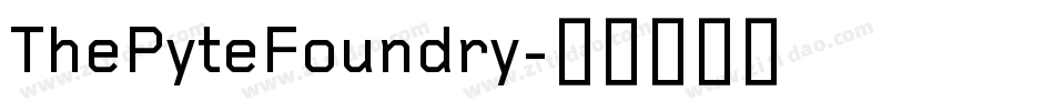ThePyteFoundry字体转换