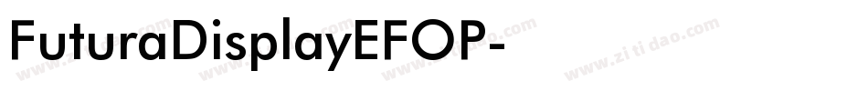 FuturaDisplayEFOP字体转换
