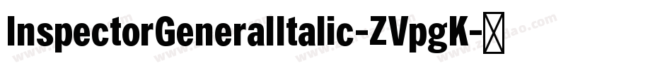 InspectorGeneralItalic-ZVpgK字体转换