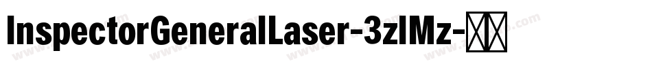 InspectorGeneralLaser-3zlMz字体转换