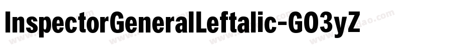 InspectorGeneralLeftalic-GO3yZ字体转换